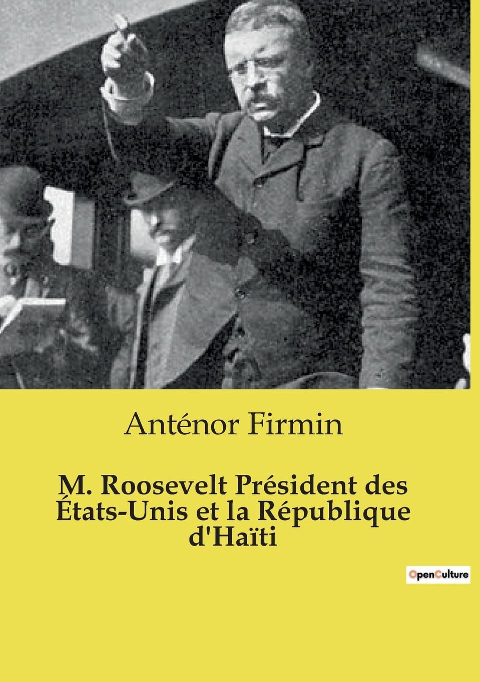 M. Roosevelt Président des États-Unis et la République d'Haïti book