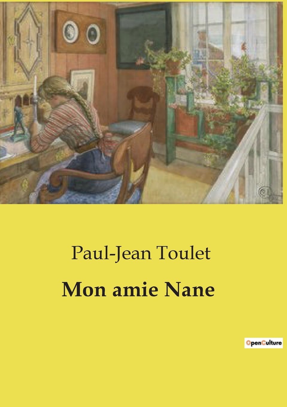 Mon amie Nane: Les intrigues amoureuses et les dilemmes sociaux dans le Paris du début du XXe siècle book