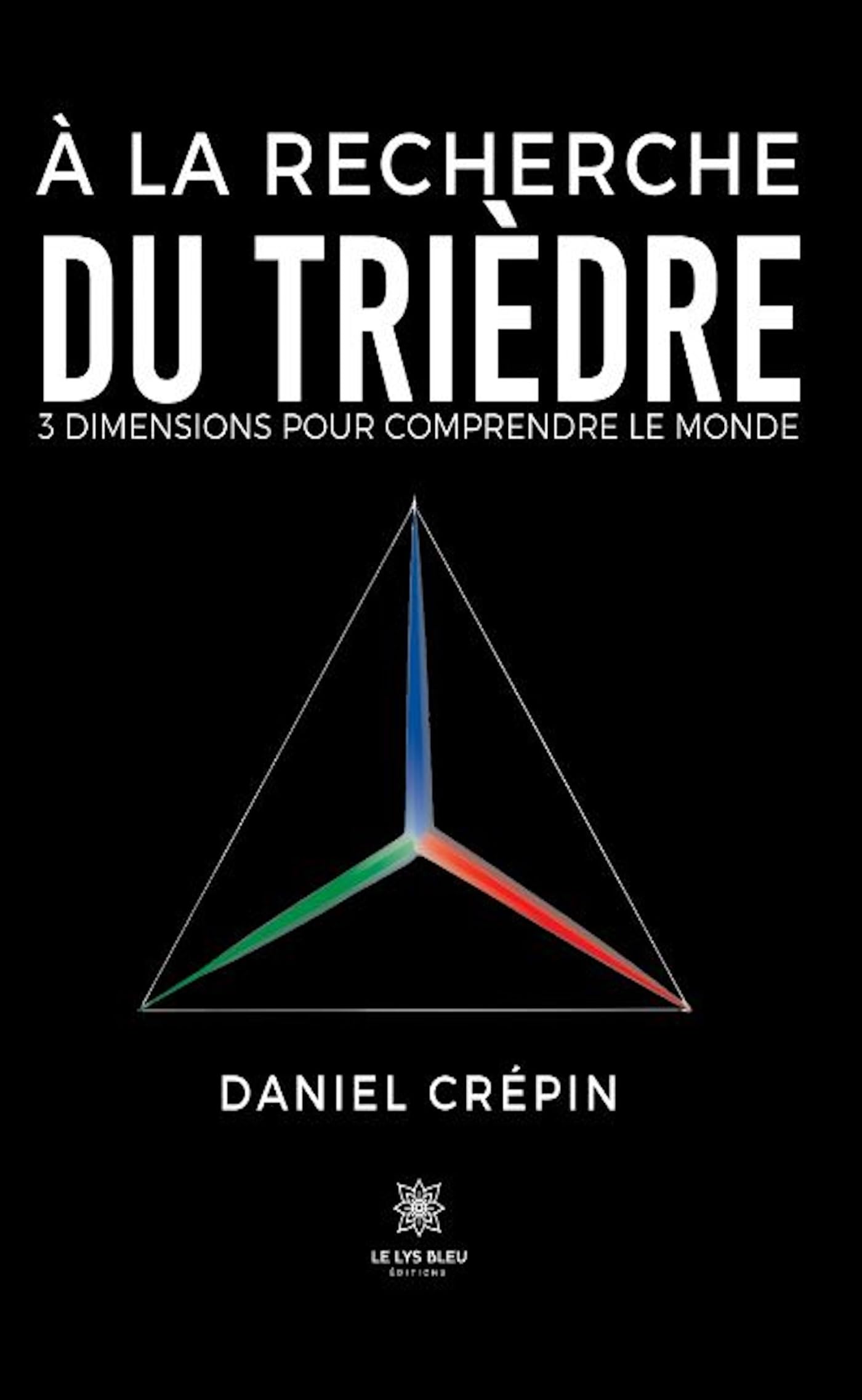 À la recherche du trièdre - 3 dimensions pour comprendre book