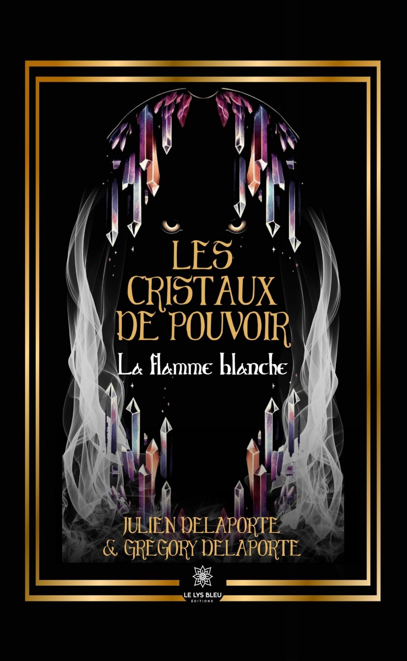 Les cristaux de pouvoir: La flamme blanche Contemporary literature