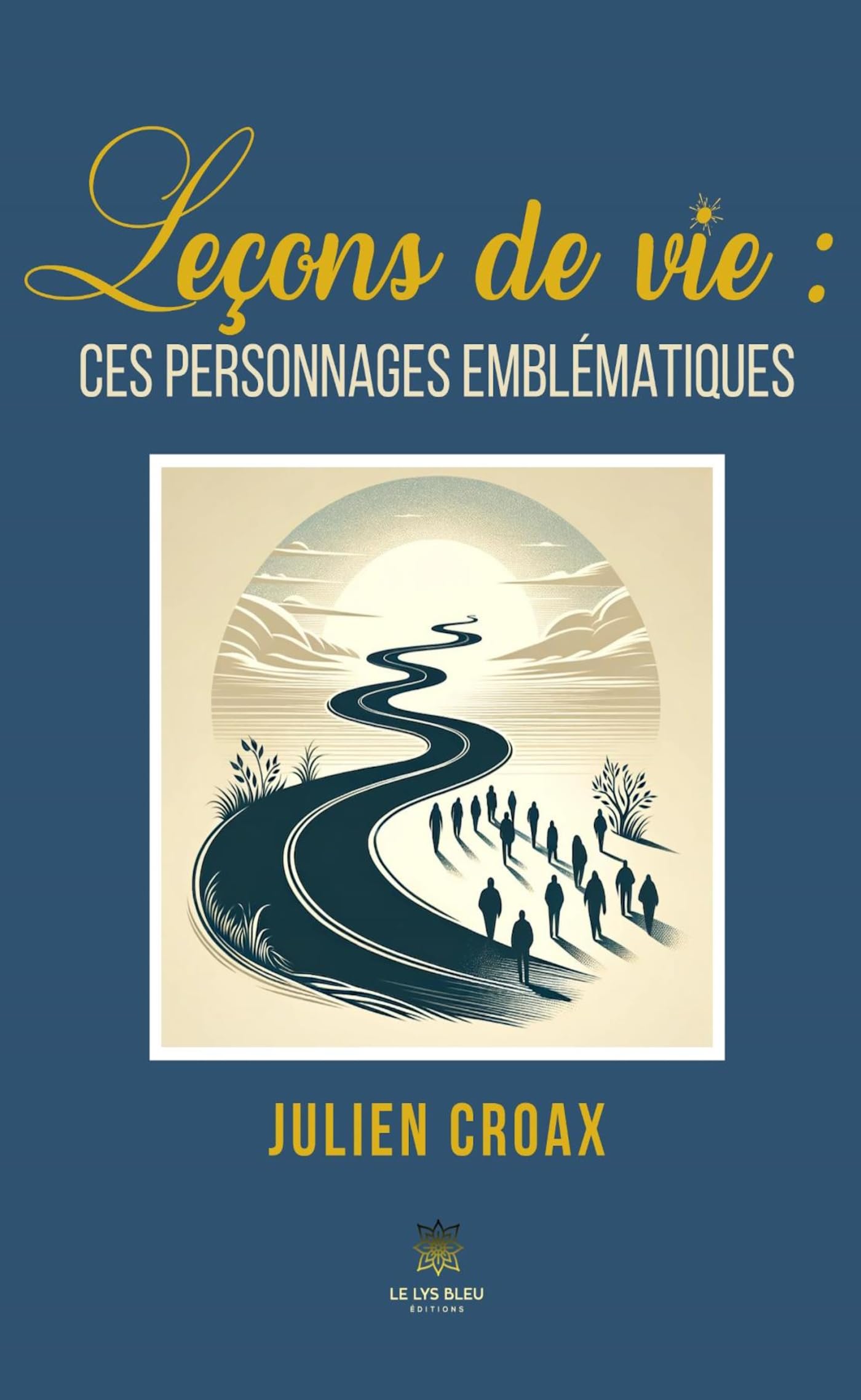 Leçons de vie : ces personnages emblématiques book