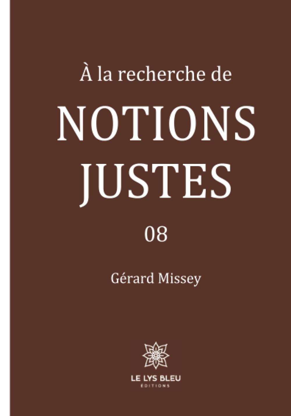 À la recherche de notions justes - 08 book