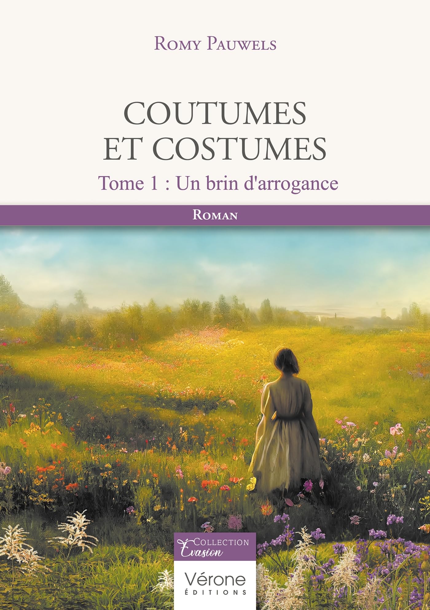 Coutumes et costumes - Tome 1: Un brin d'arrogance book