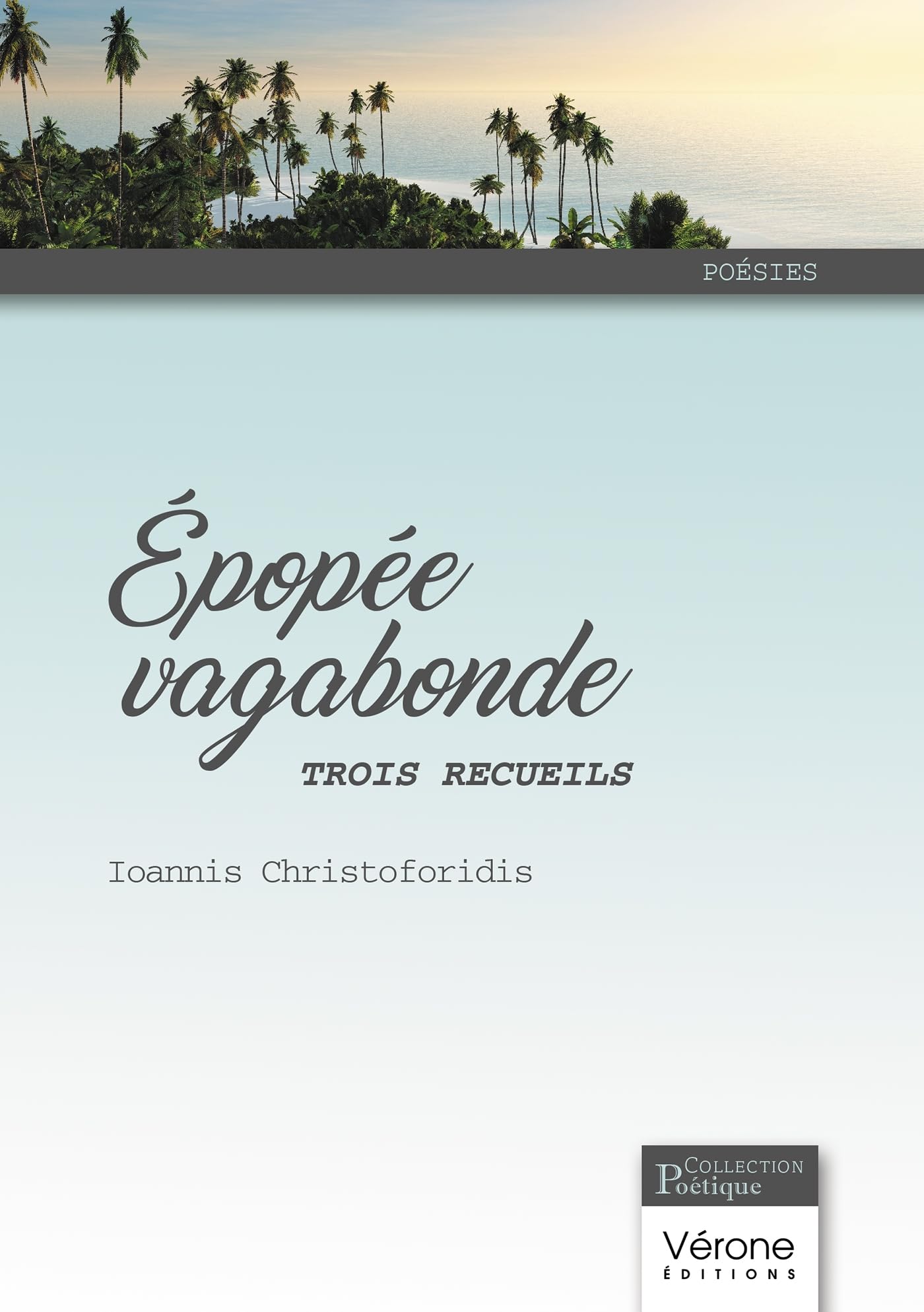 Épopée vagabonde: Trois recueils book
