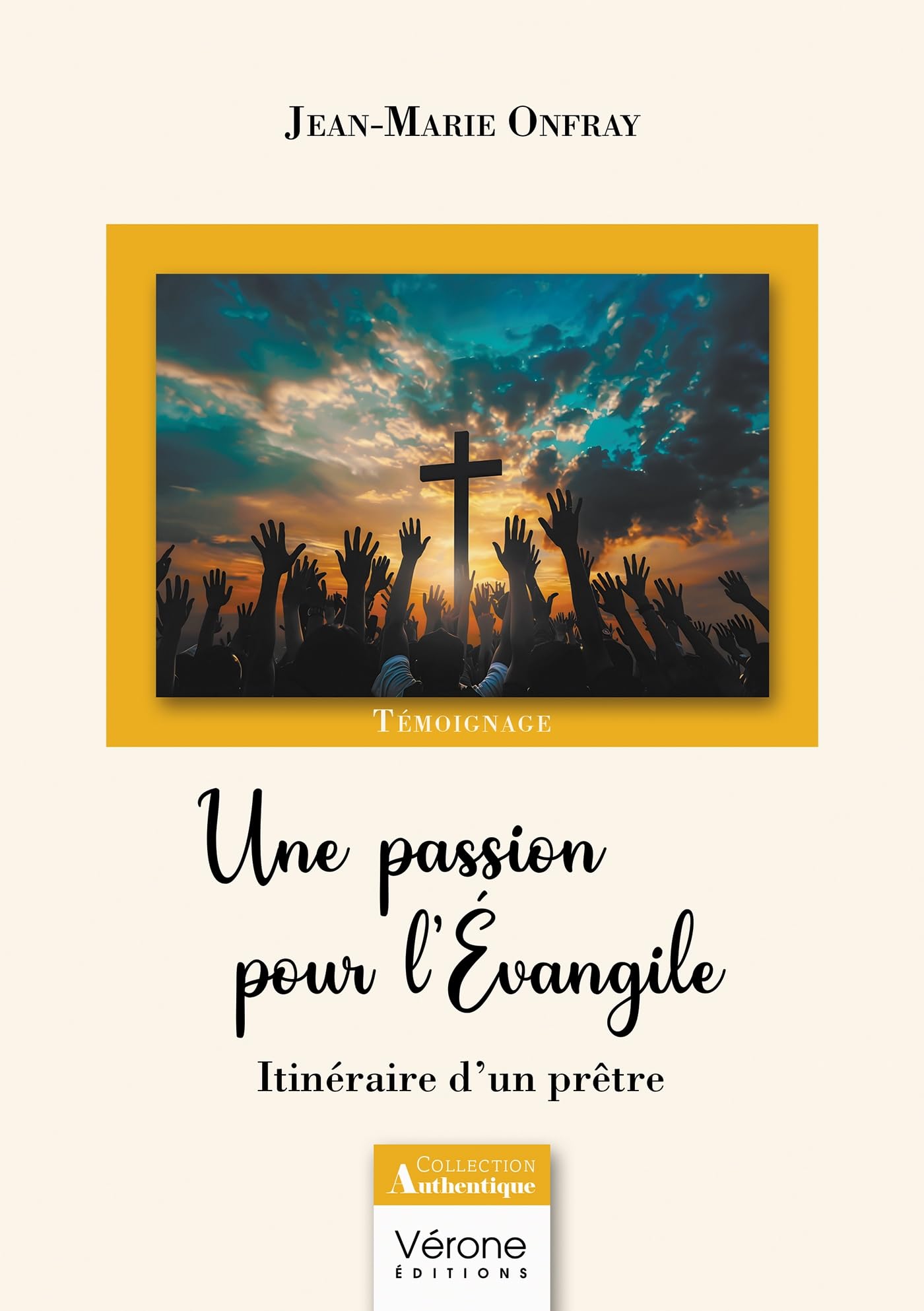 Une passion pour l'Évangile: Itinéraire d'un prêtre book