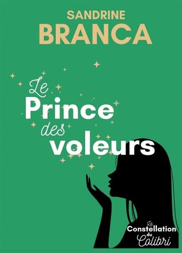 La Constellation du Colibri : Le Prince des voleurs Action & Adventure