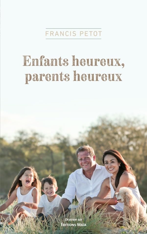Enfants heureux, parents heureux book