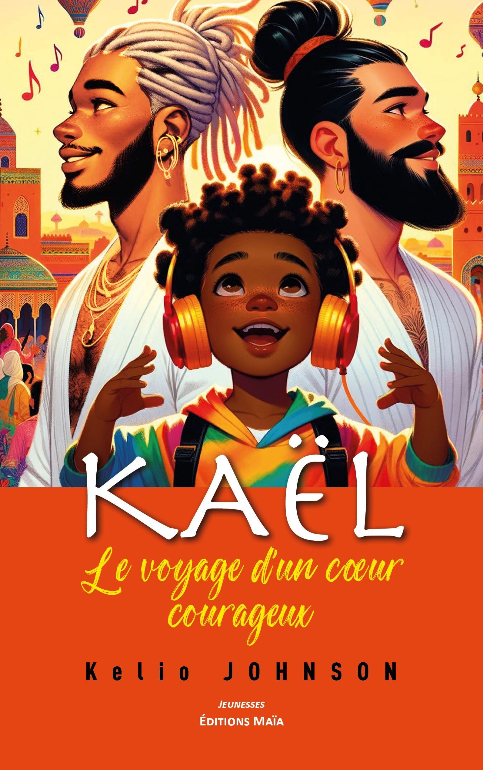 Kaël, voyage d'un coeur courageux book