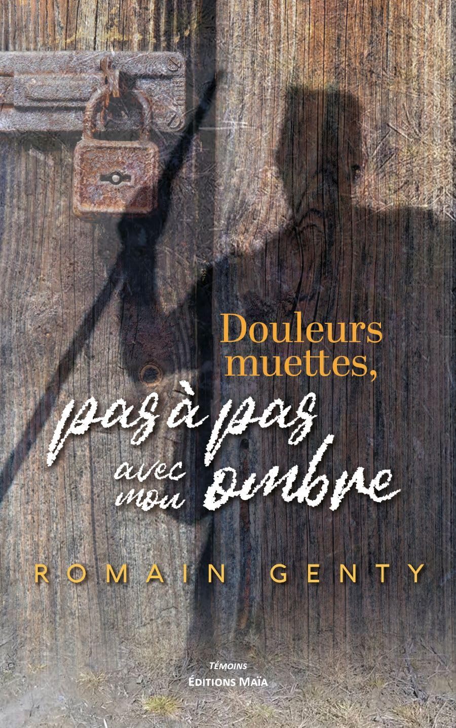 Douleurs muettes, pas à pas avec mon ombre Books