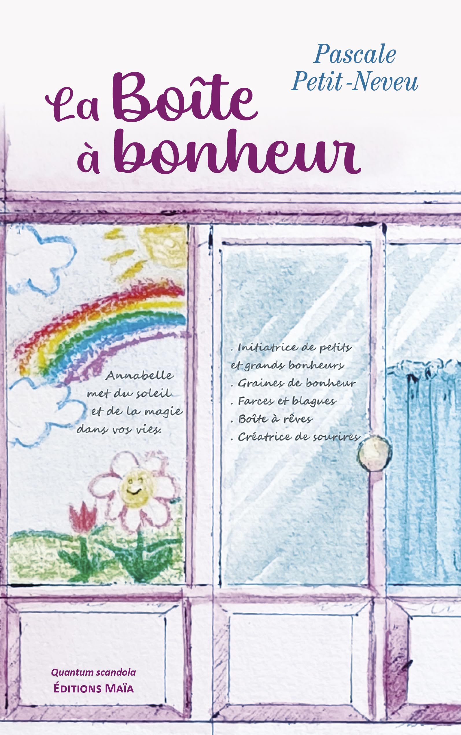 La boîte à bonheur book