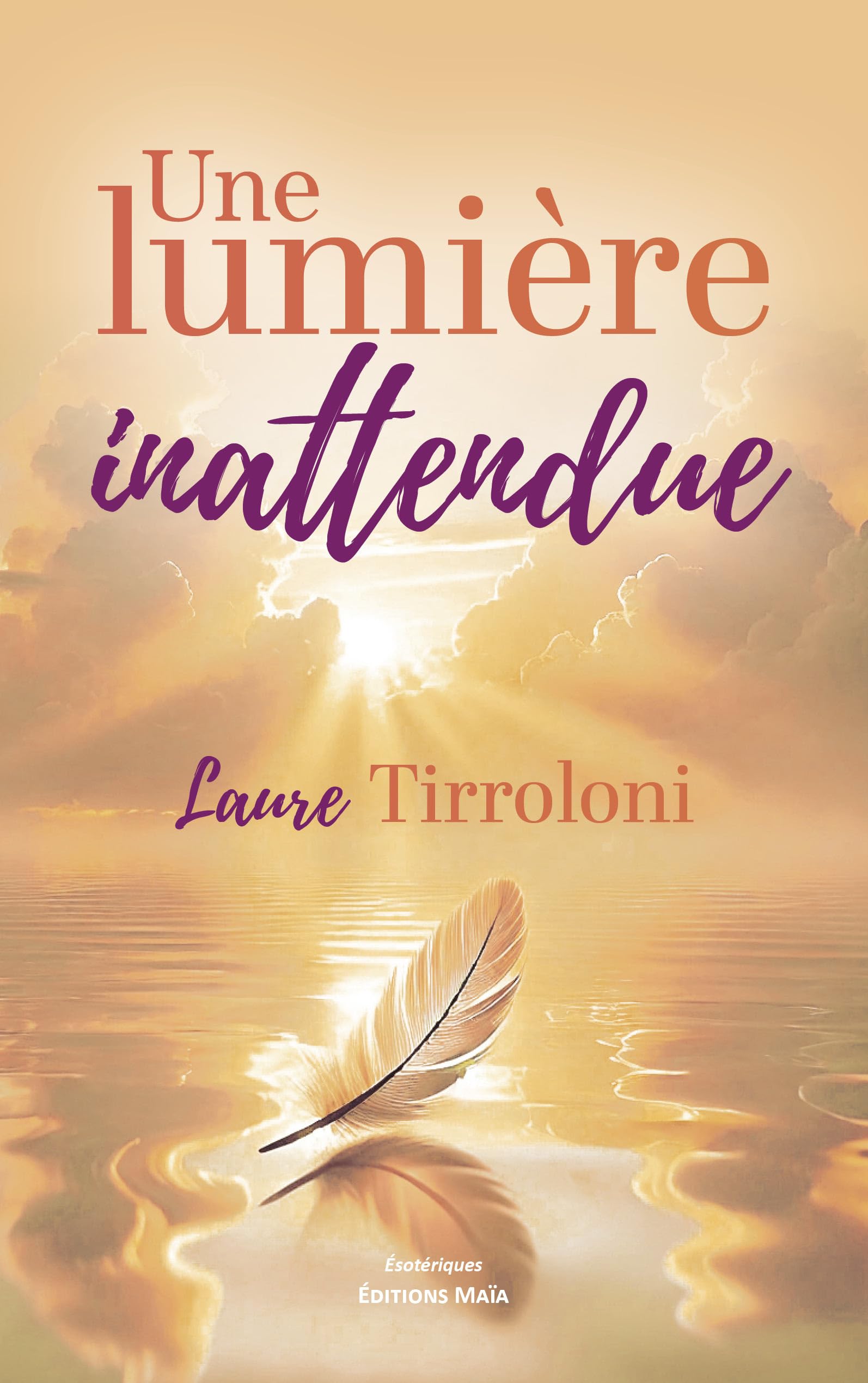 Une Lumière inattendue book