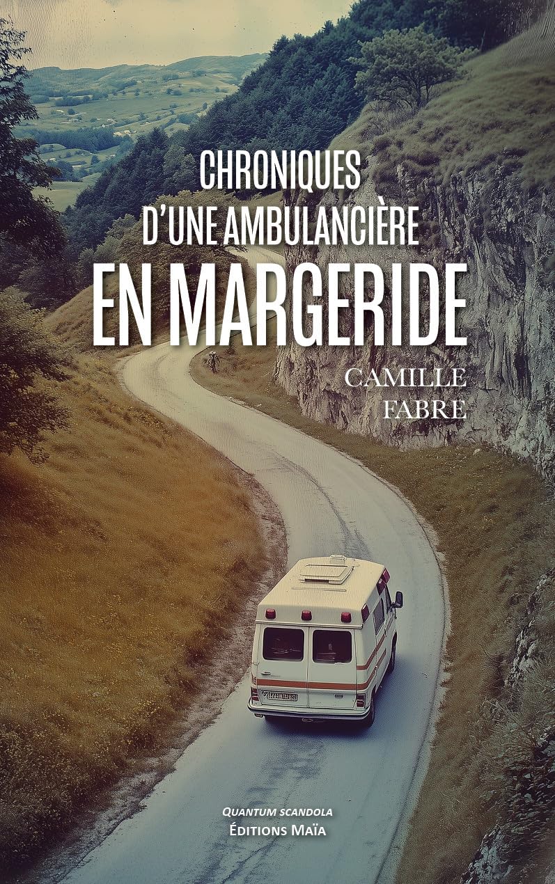 Chroniques d'une ambulancière en Margeride book