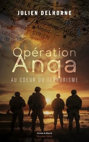 Opération Anqa: Au cœur du terrorisme book