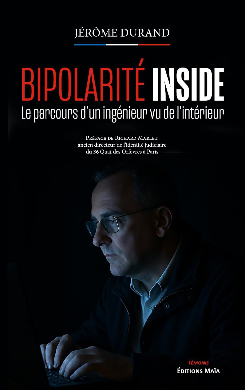 Bipolarité Inside - Le parcours d’un ingénieur vu de l’intérieur Books