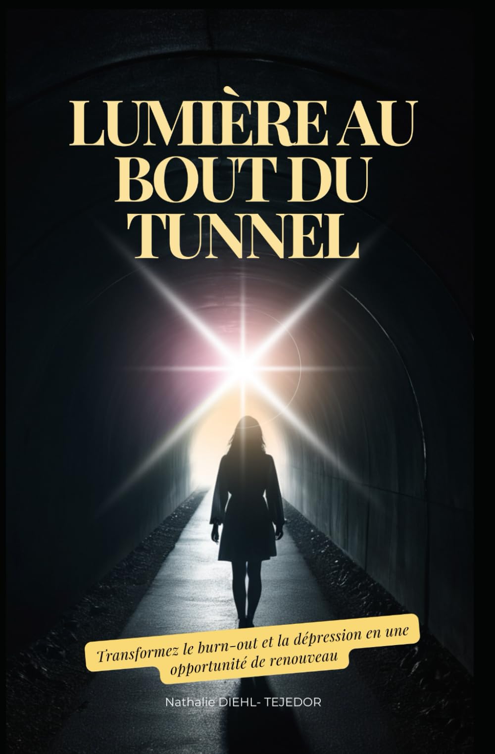 Lumière au bout du tunnel book