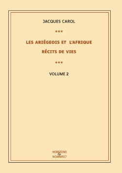 Les Ariégeois et l'Afrique : récits de vies - Tome 2 book