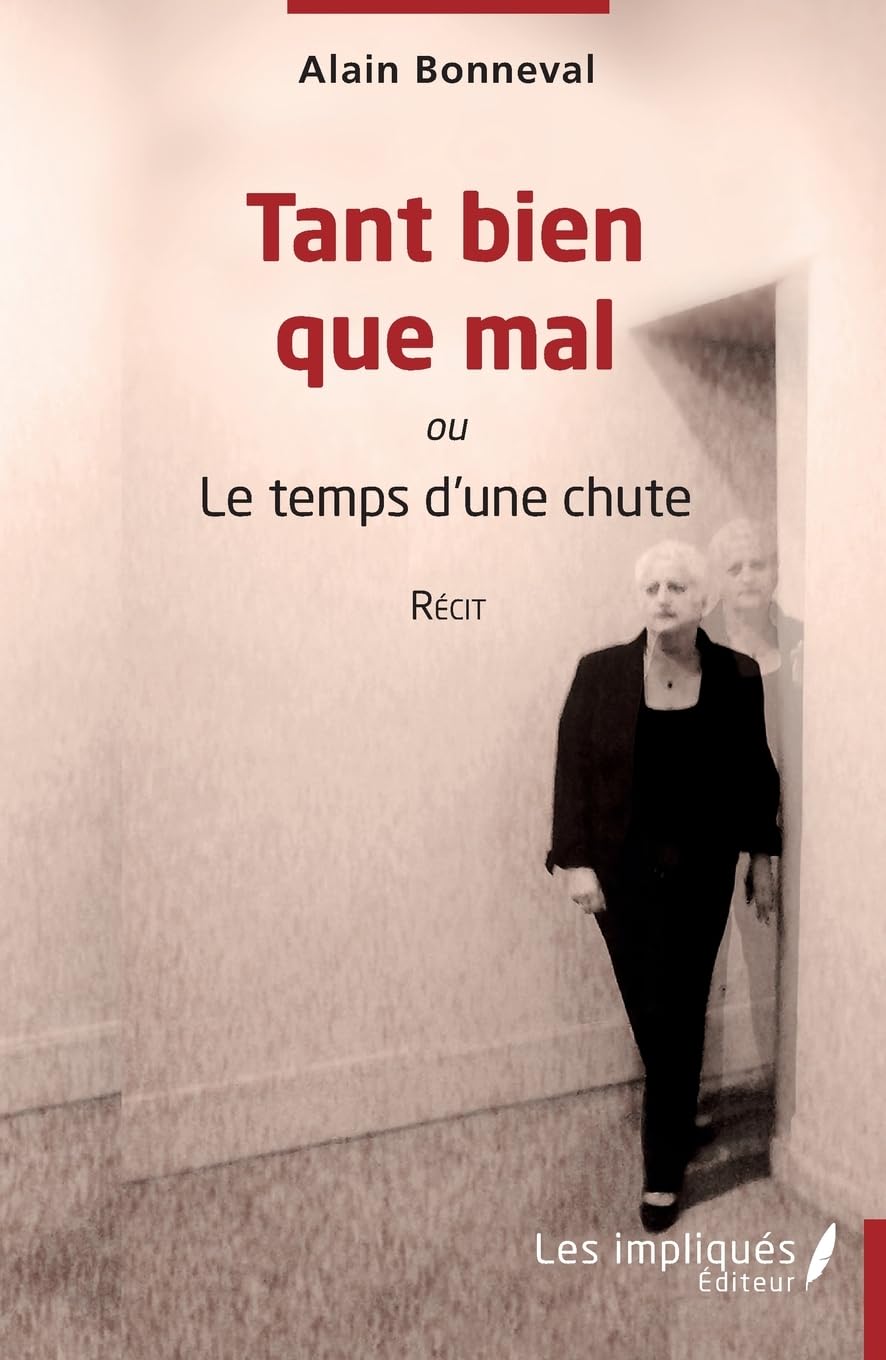 Tant bien que mal: ou Le temps d'une chute book
