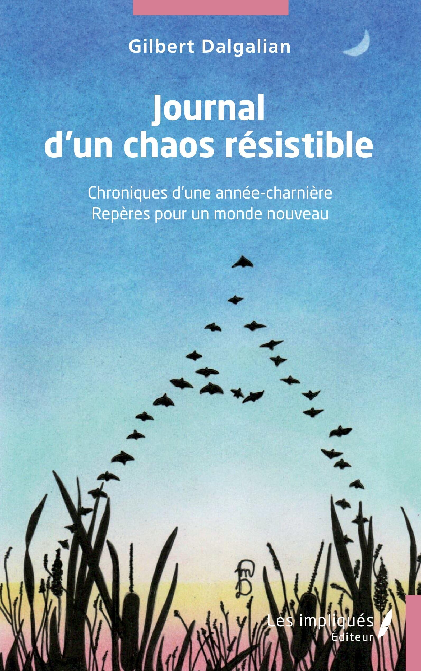 Journal d'un chaos résistible: Chroniques d'une année-charnière - Repères pour un monde nouveau Law