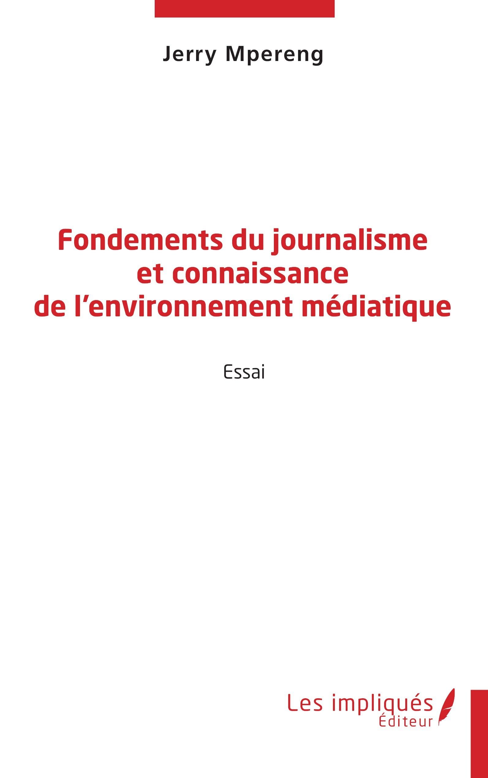 Fondements du journalisme et connaissance de l'environnement médiatique Media & Communication