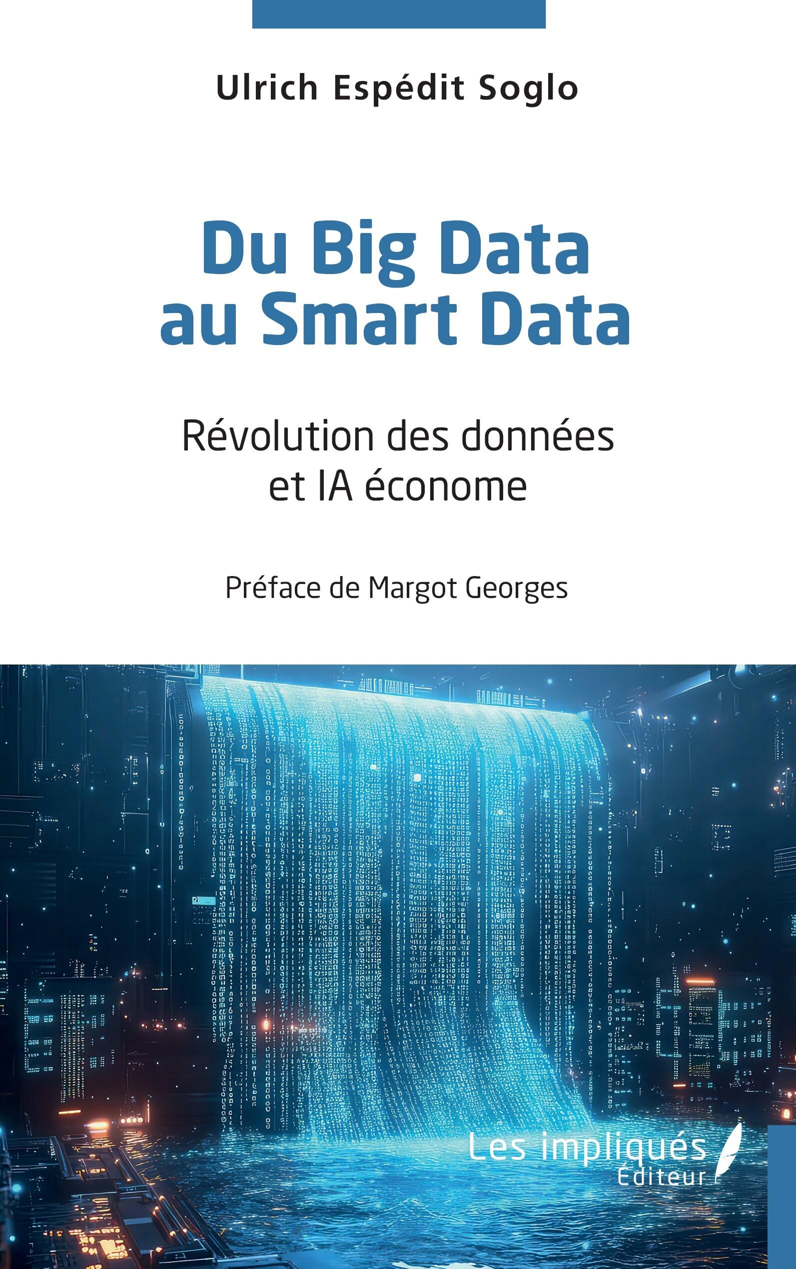 Du Big Data au Smart Data: Révolution des données et IA économe Media & Communication