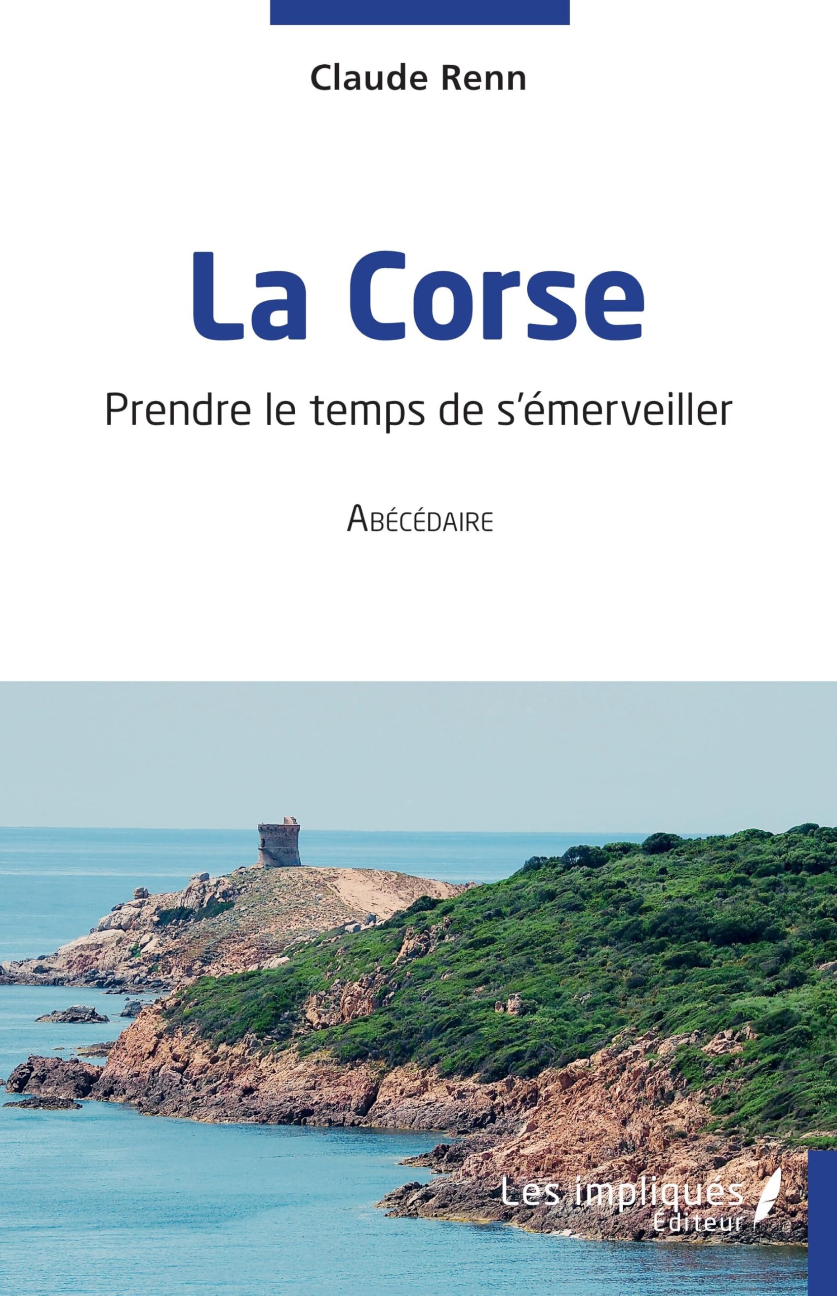 La Corse: Prendre le temps de s'émerveiller Leisure, Home & Garden