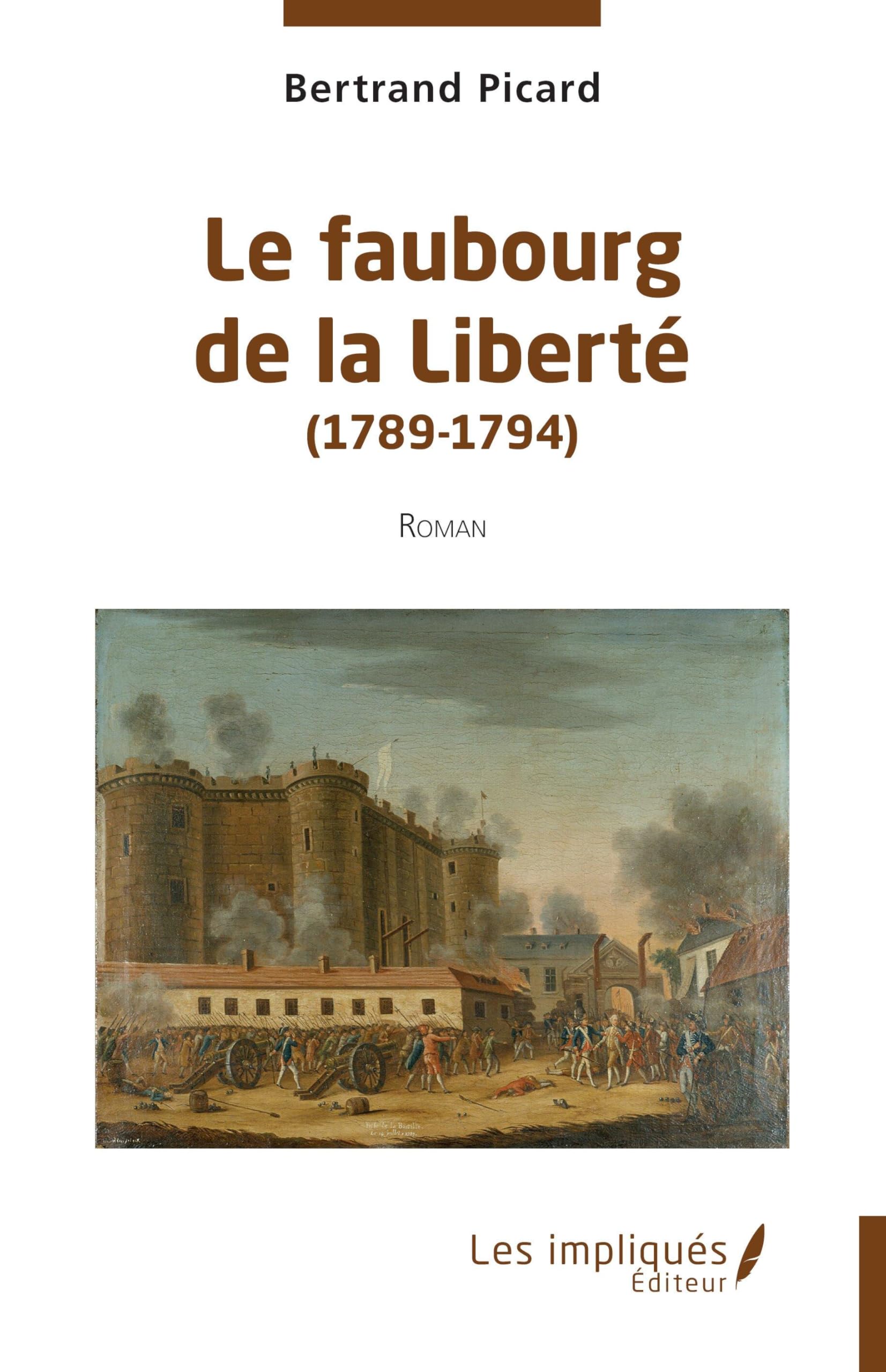 Le faubourg de la Liberté (1789-1794) Historical Fiction