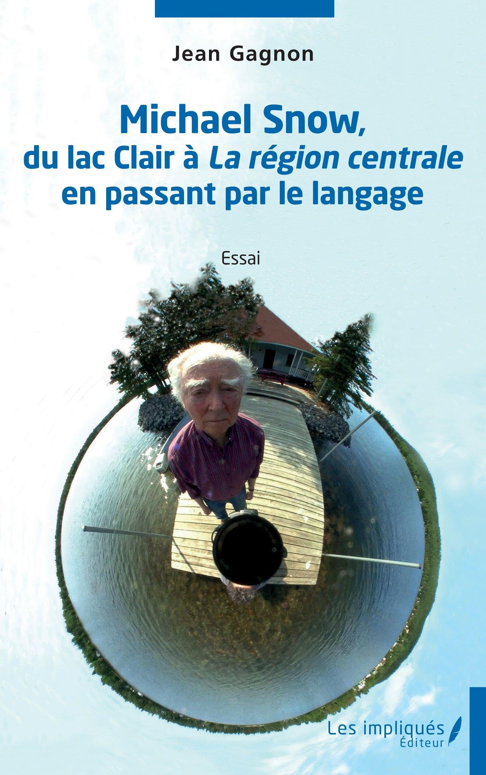Michael Snow, du lac clair à La région centrale en passant par le langage Film, Art & Culture
