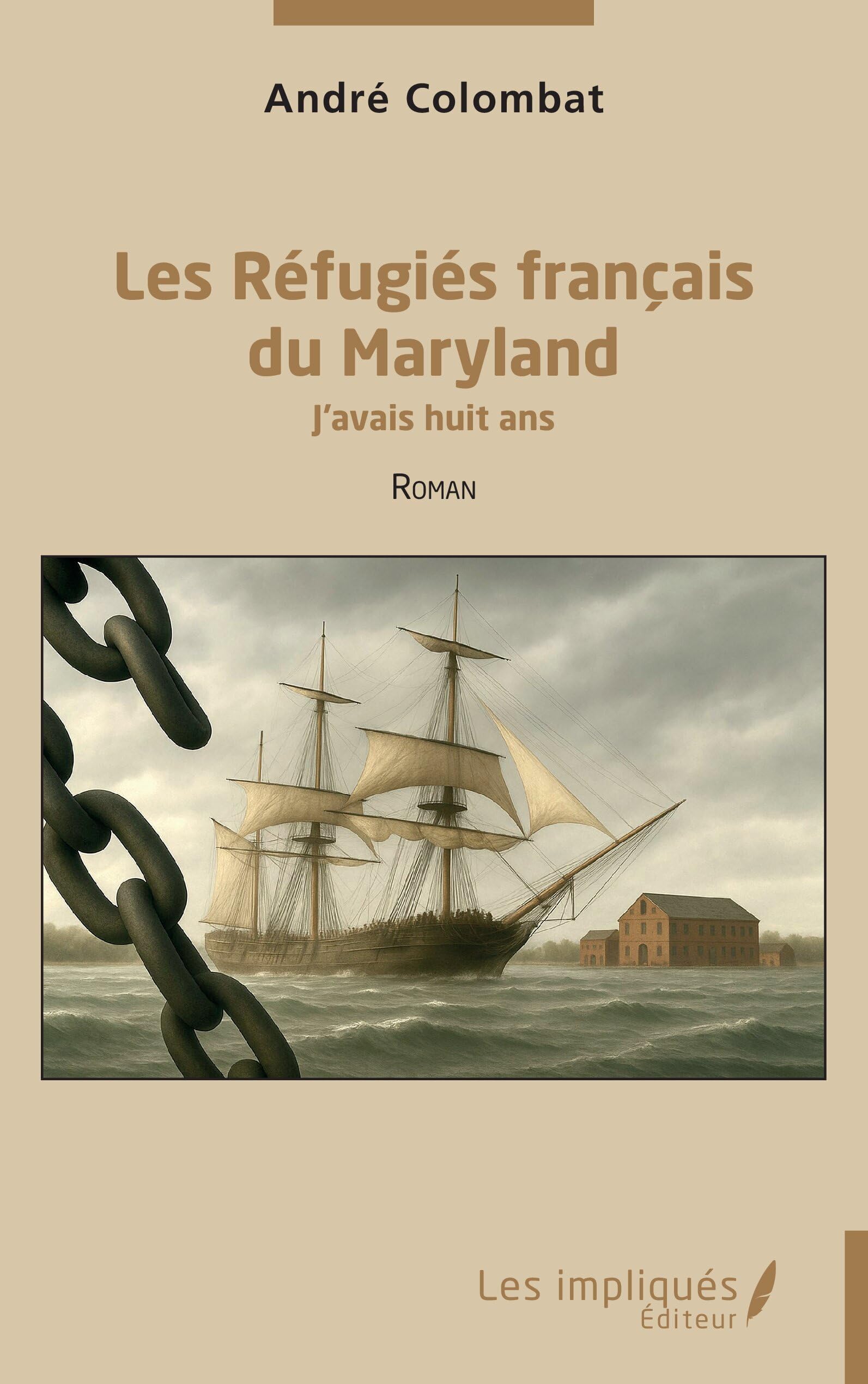 Les Réfugiés français du Maryland: J’avais huit ans Historical Fiction