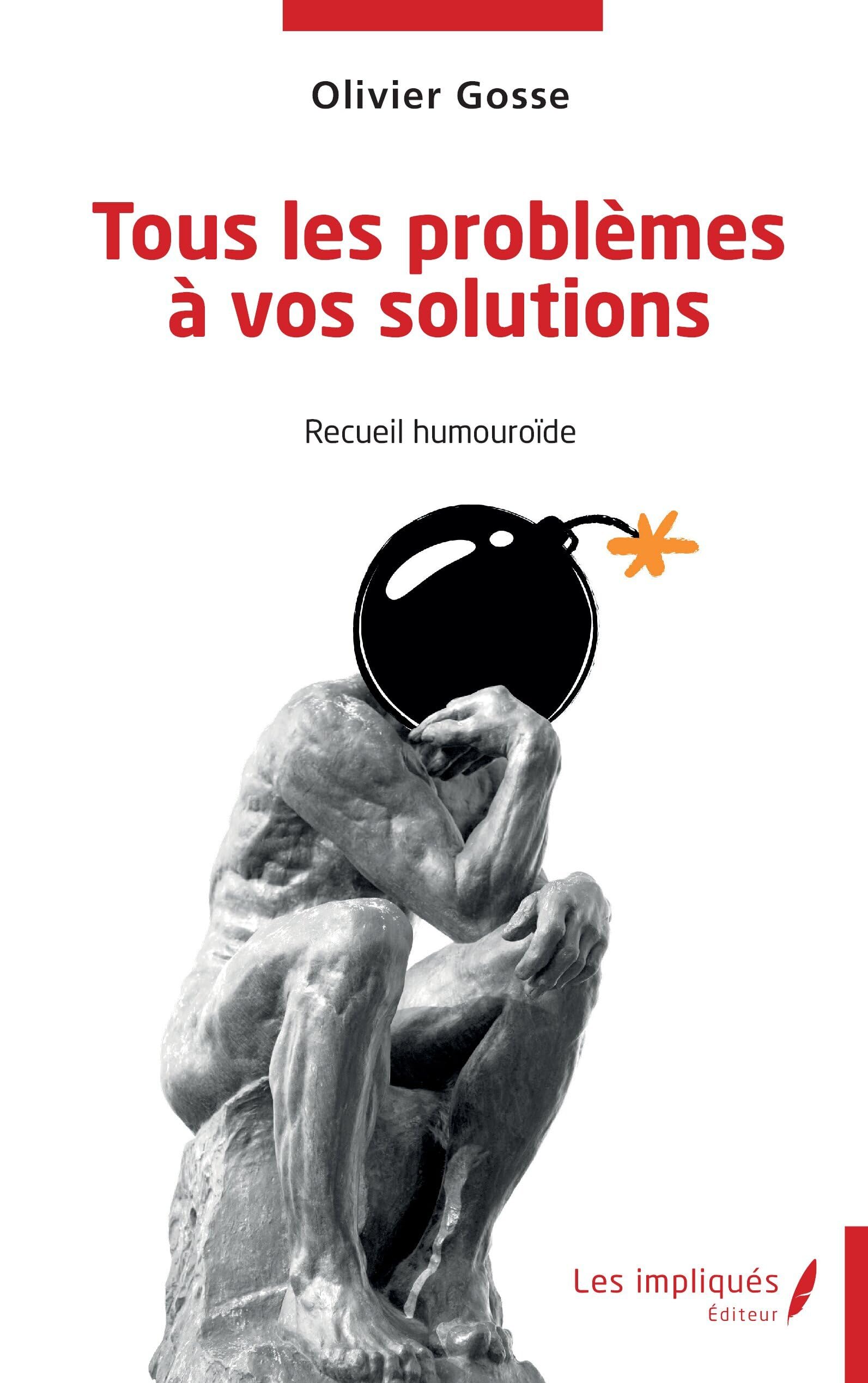 Tous les problèmes à vos solutions: Recueil humouroïde Books