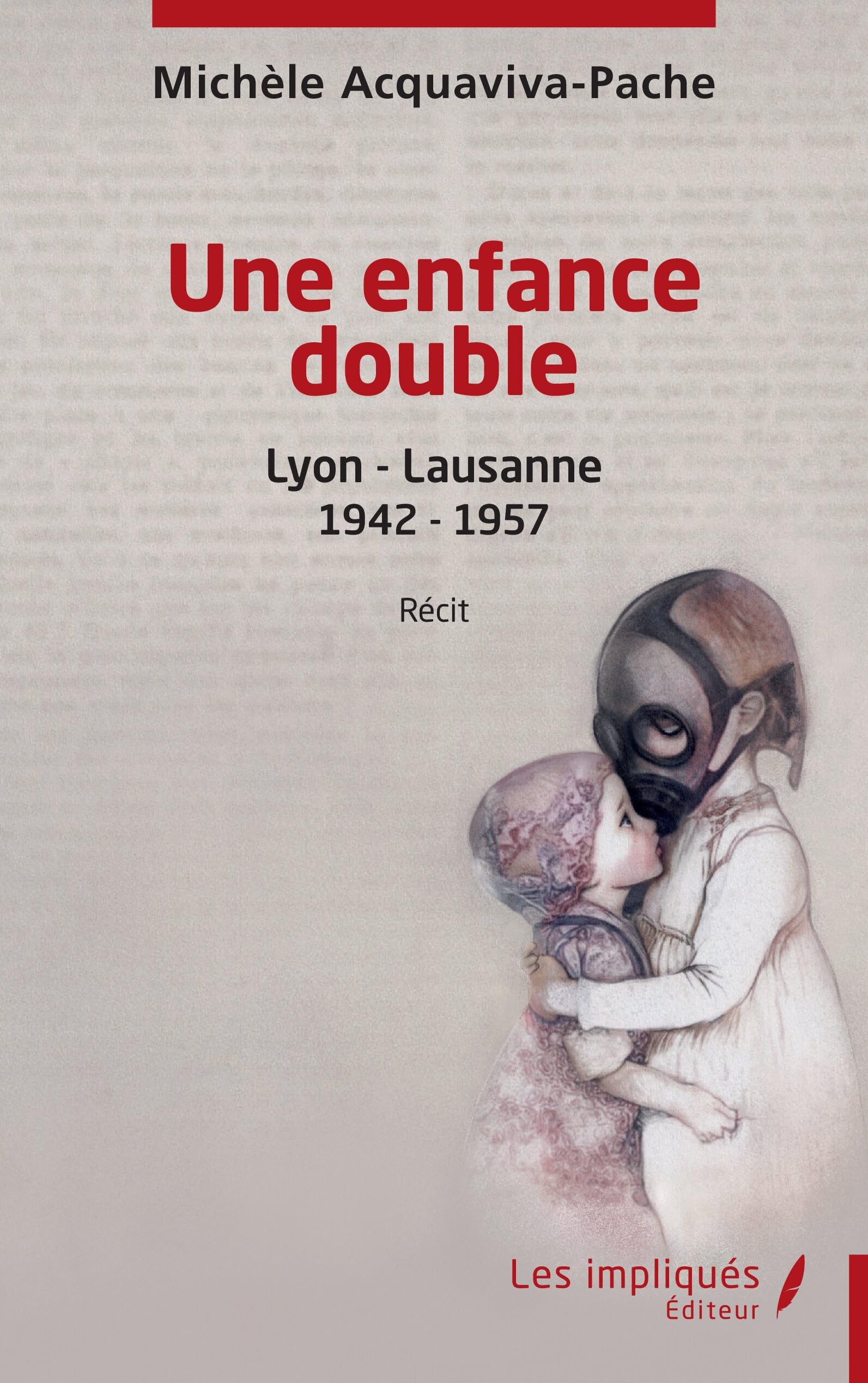 Une enfance double: Lyon - Lausanne 1942 - 1957 Personalities
