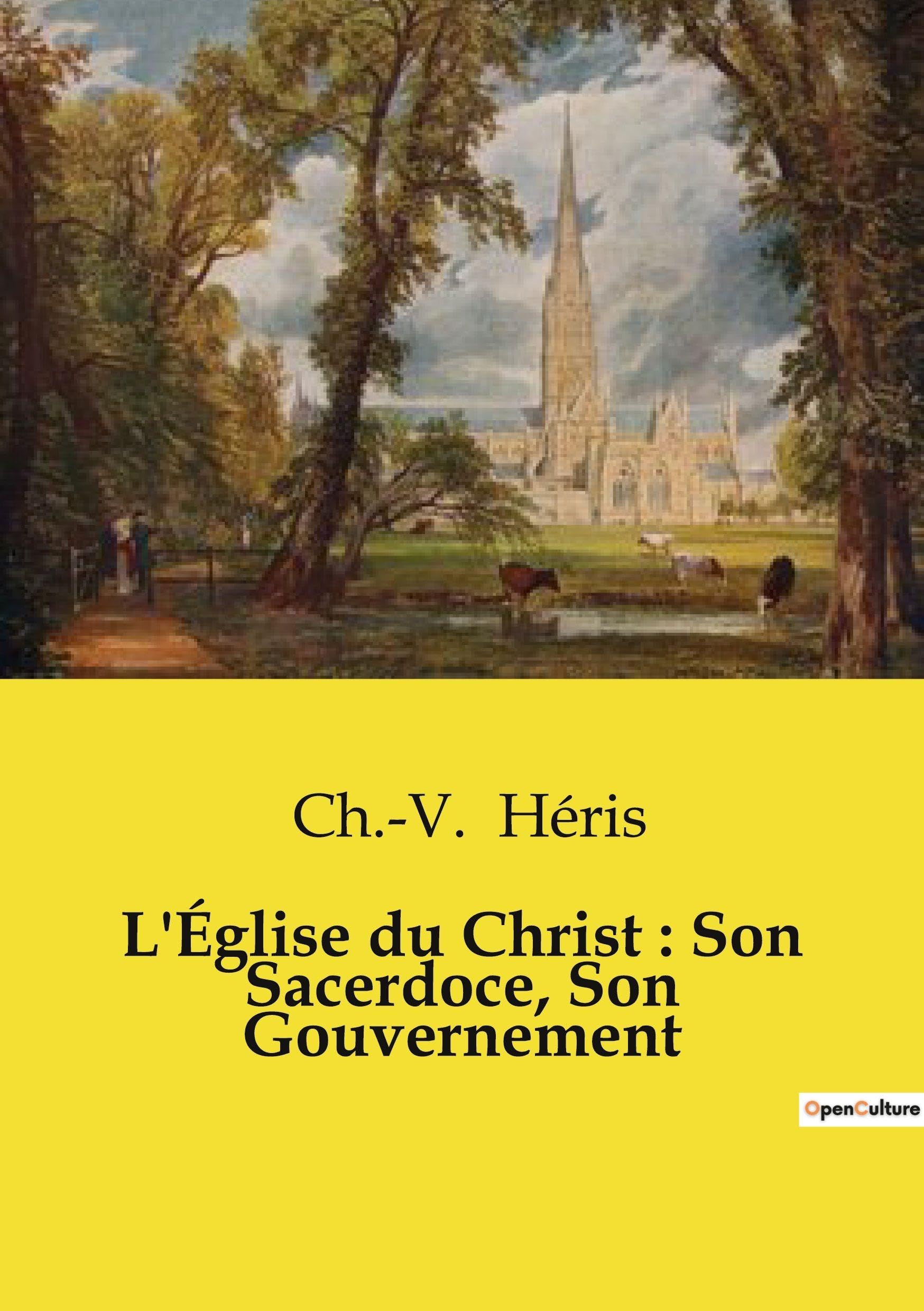 L'Église du Christ : Son Sacerdoce, Son Gouvernement Religion & Esotericism