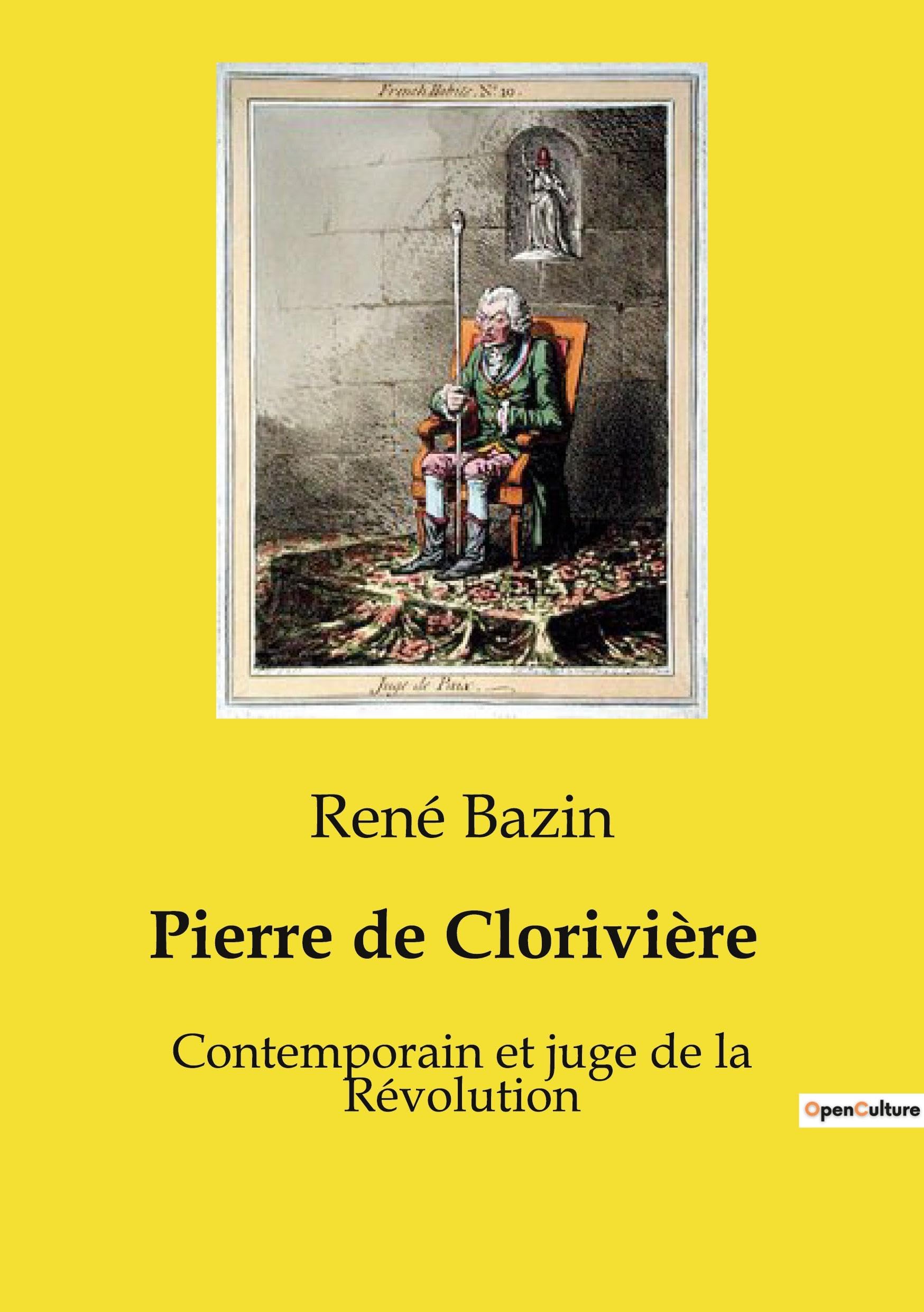 Pierre de Clorivière: Contemporain et juge de la Révolution Religion & Esotericism
