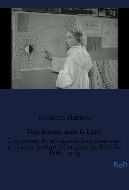 FEMME DANS LUNE: UN ROMAN DE SCIENCE FICTION CL Contemporary literature