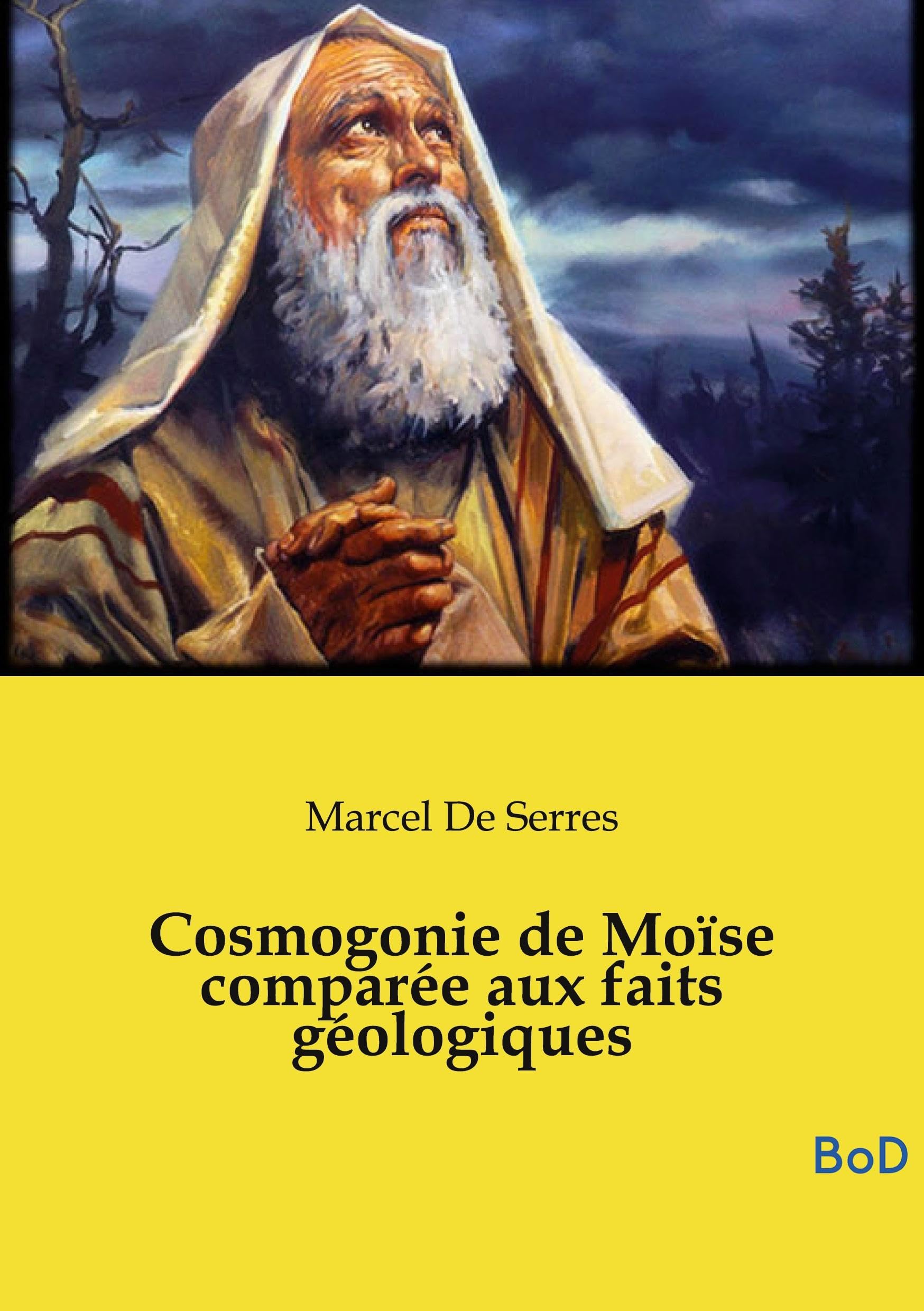 Cosmogonie de Moïse comparée aux faits géologiques Historical Fiction