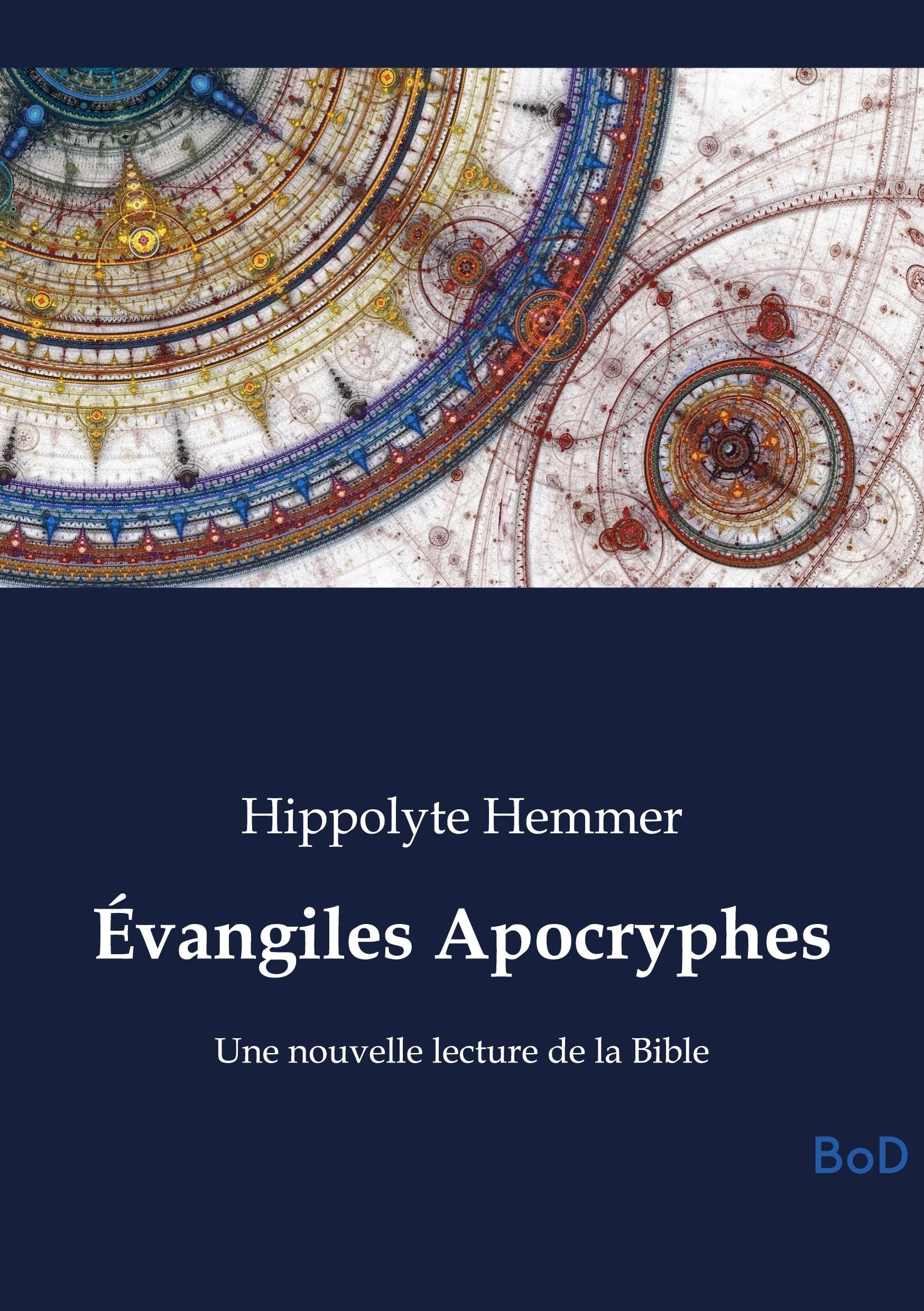 Évangiles Apocryphes: Une nouvelle lecture de la Bible Religion & Esotericism