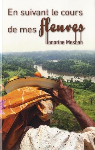 En suivant le cours de mes fleuves book