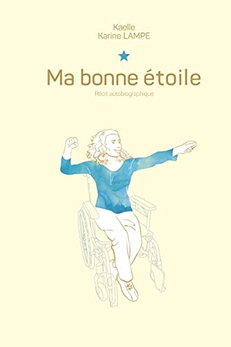 Ma bonne étoile: Récit autobiographique book