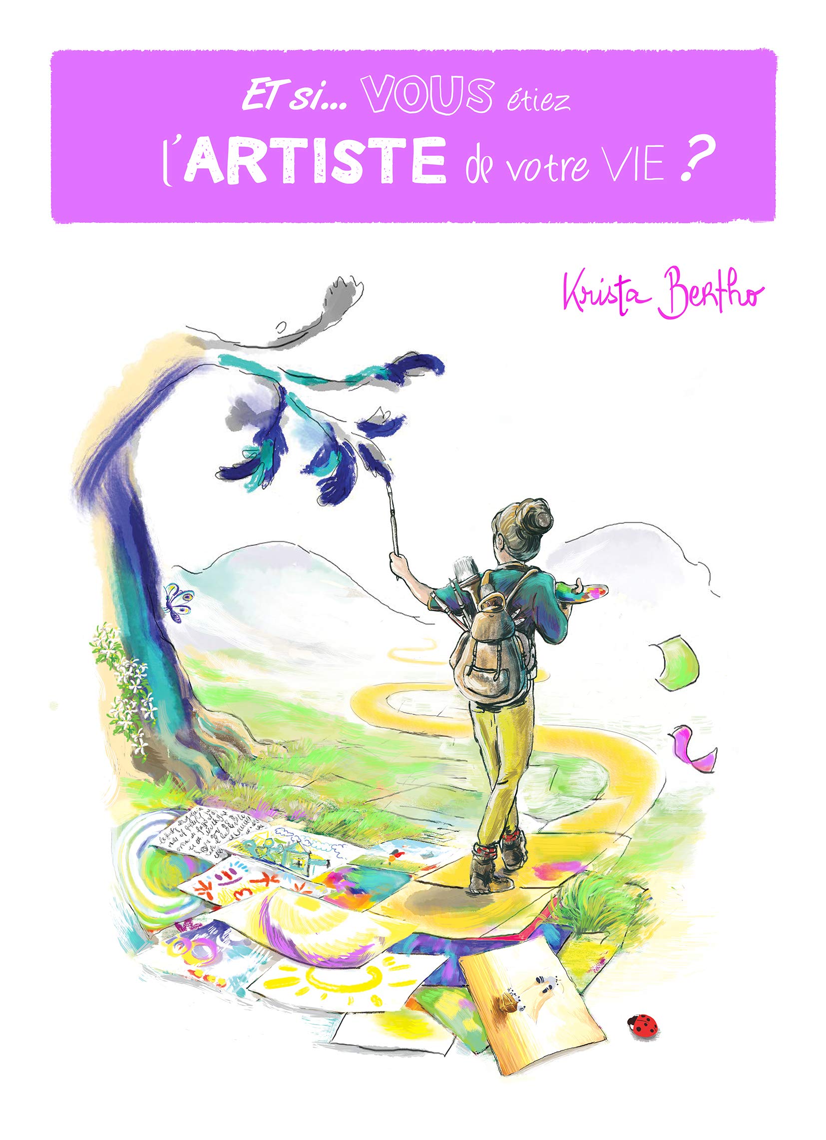 Et si... Vous étiez l'artiste de votre vie ? Psychology