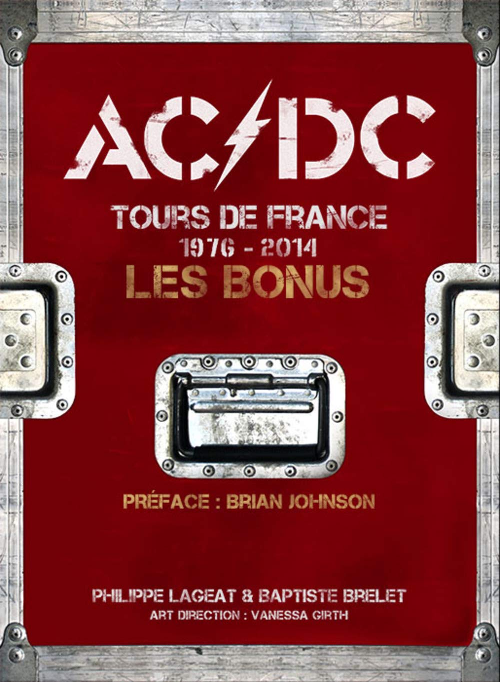 AC/DC Tours de France 1976-2014 : Les Bonus book