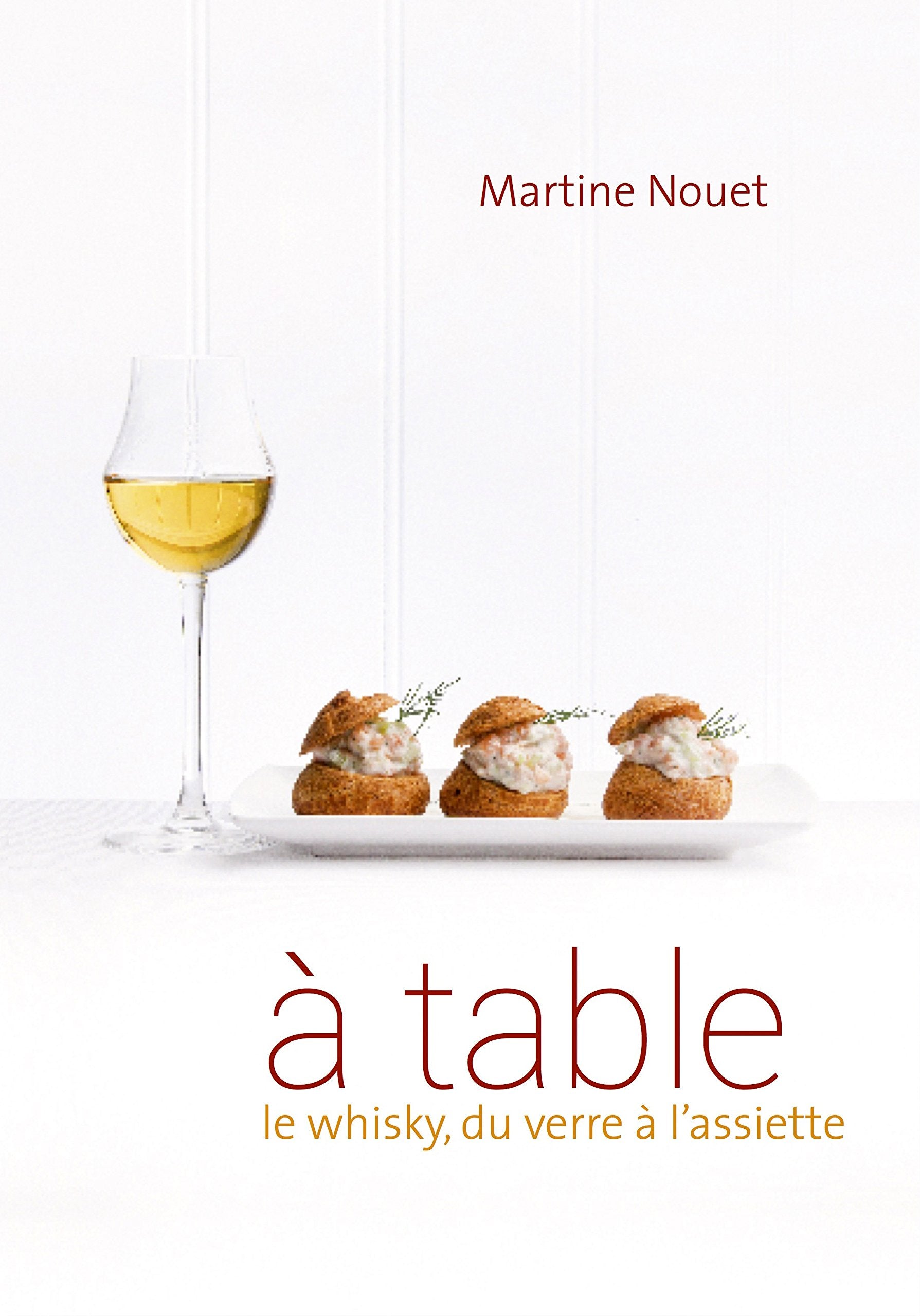à table, le whisky, du verre à l'assiette Books