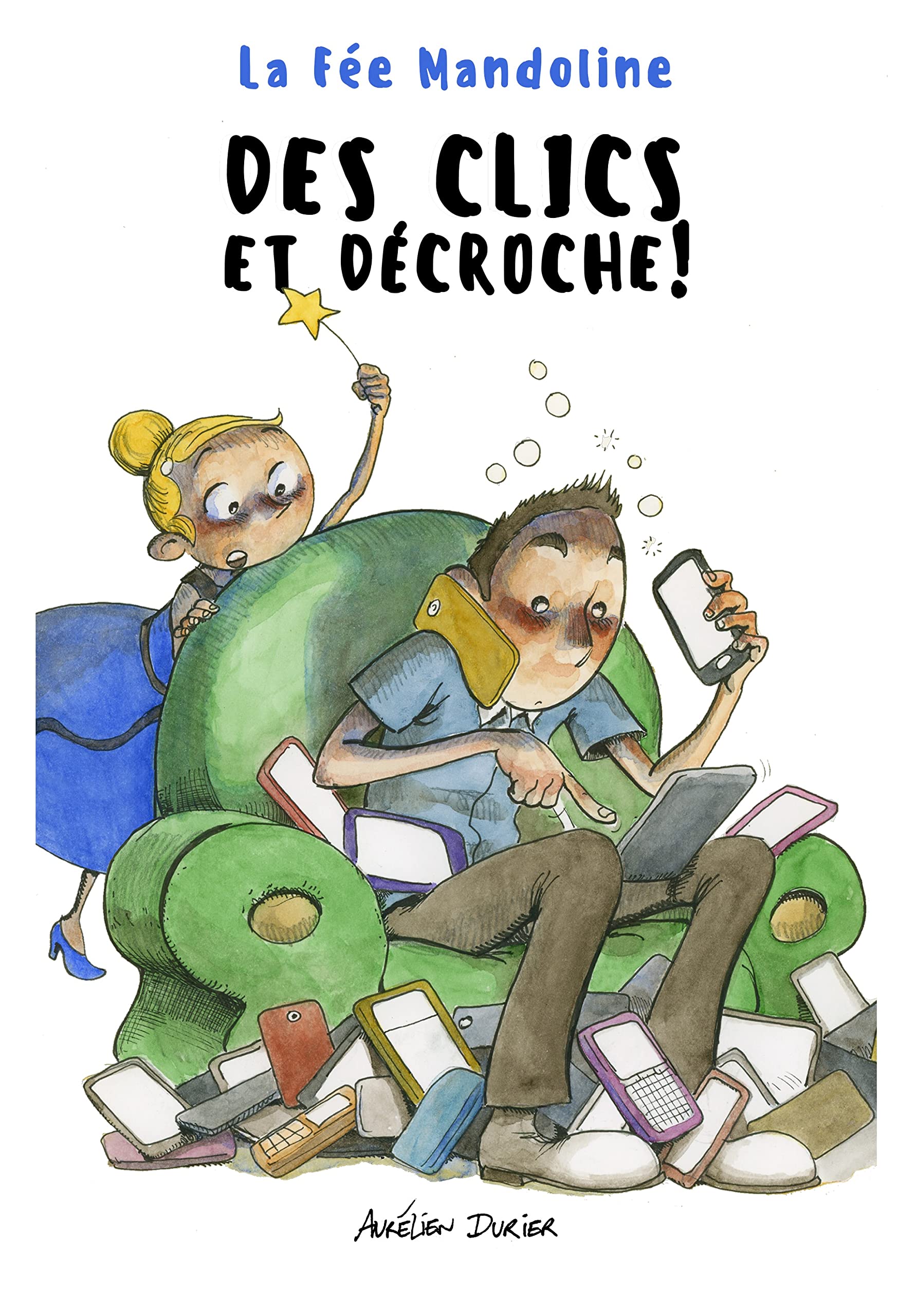 Des Clics et Décroche !: La fée Mandoline book