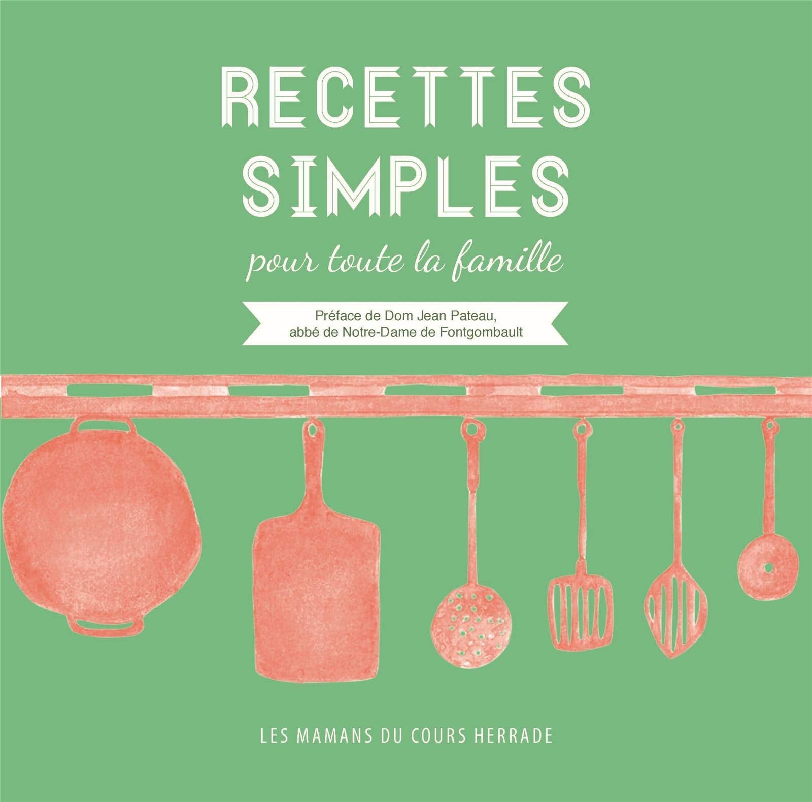 Recettes simples pour toute la famille Books