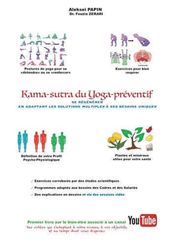 Kama-sutra du Yoga préventif: se régénérer en adaptant les solutions multiples à ses besoins uniques Health, Nutrition & Fitness