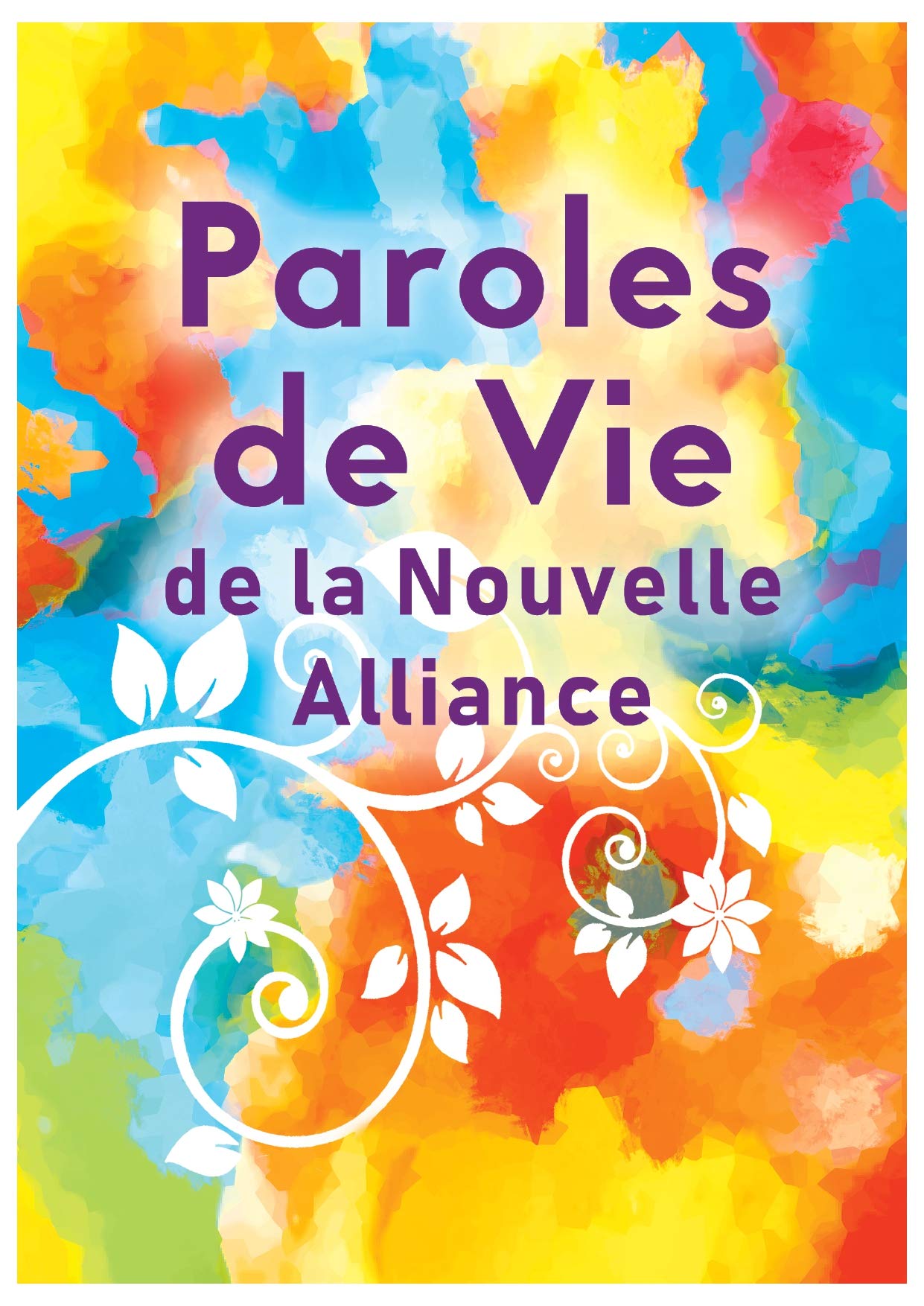 Paroles de Vie de la Nouvelle Alliance Books