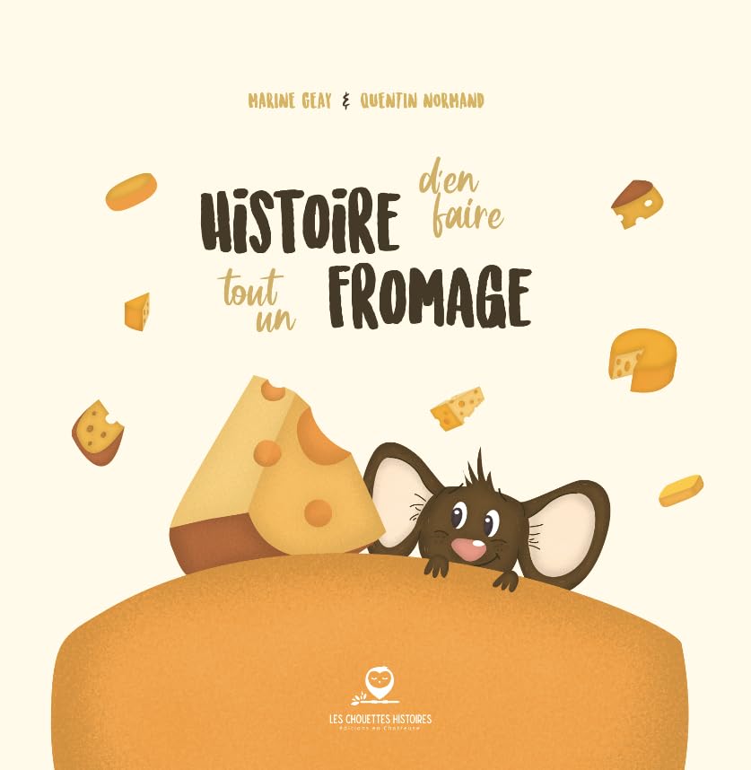 Histoire d'en faire tout un fromage book