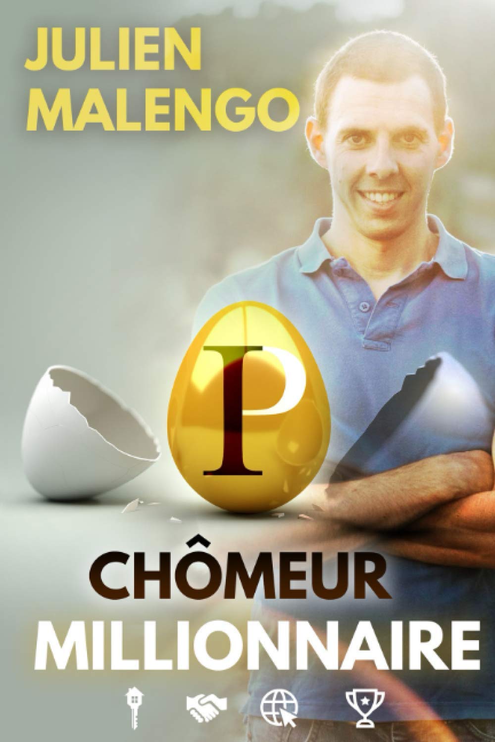 CHÔMEUR MILLIONNAIRE: De salarié épuisé à entrepreneur heureux et investisseur libre Business, Finance & Career