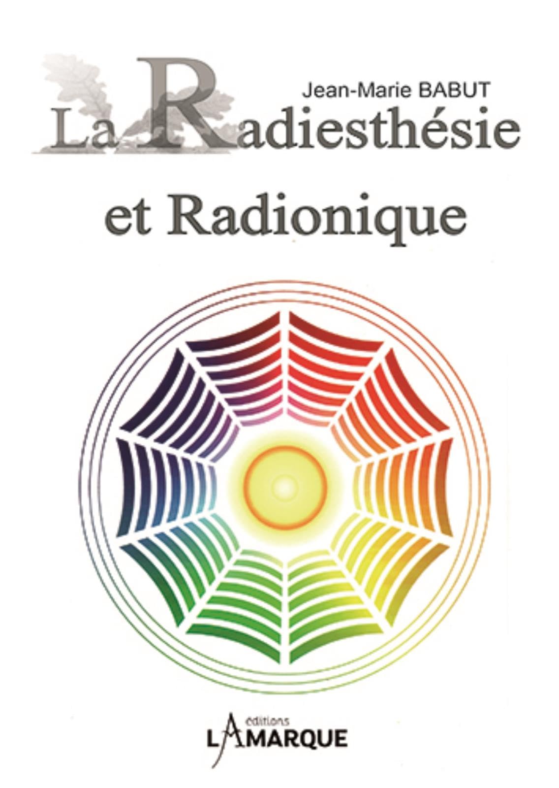 La radiesthesie et radionique book