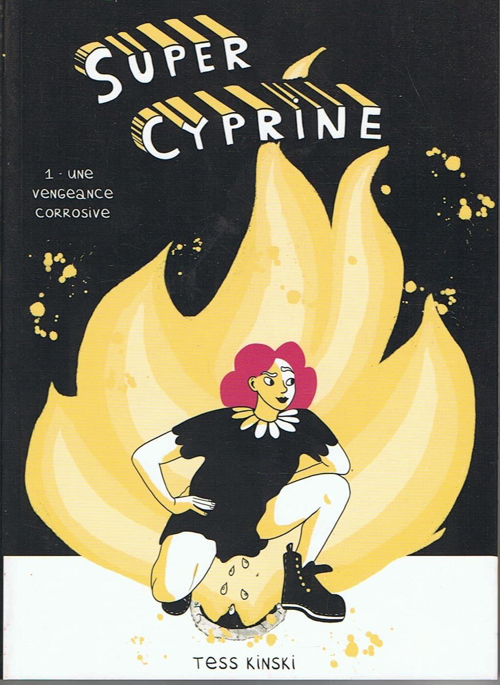 Super Cyprine : une vengeance corrosive Tess Kinski book