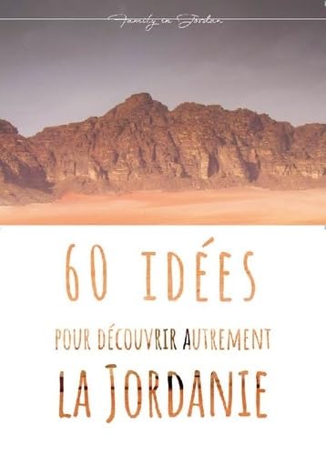 60 idées pour découvrir autrement la Jordanie book