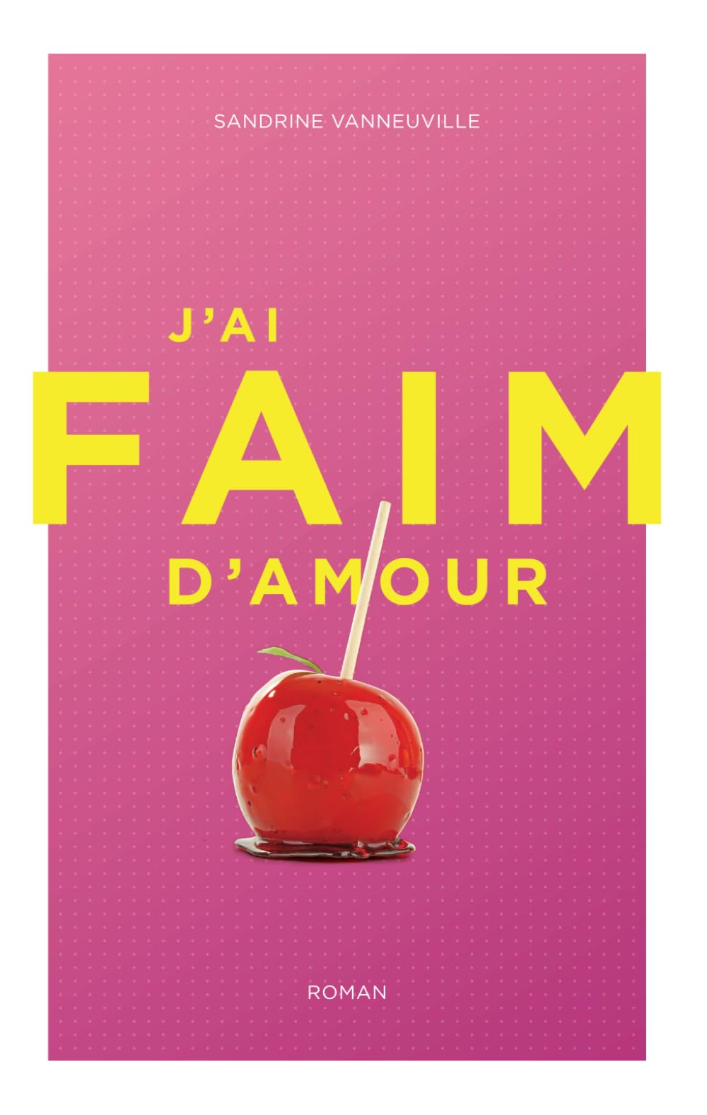 J'ai faim d'amour book